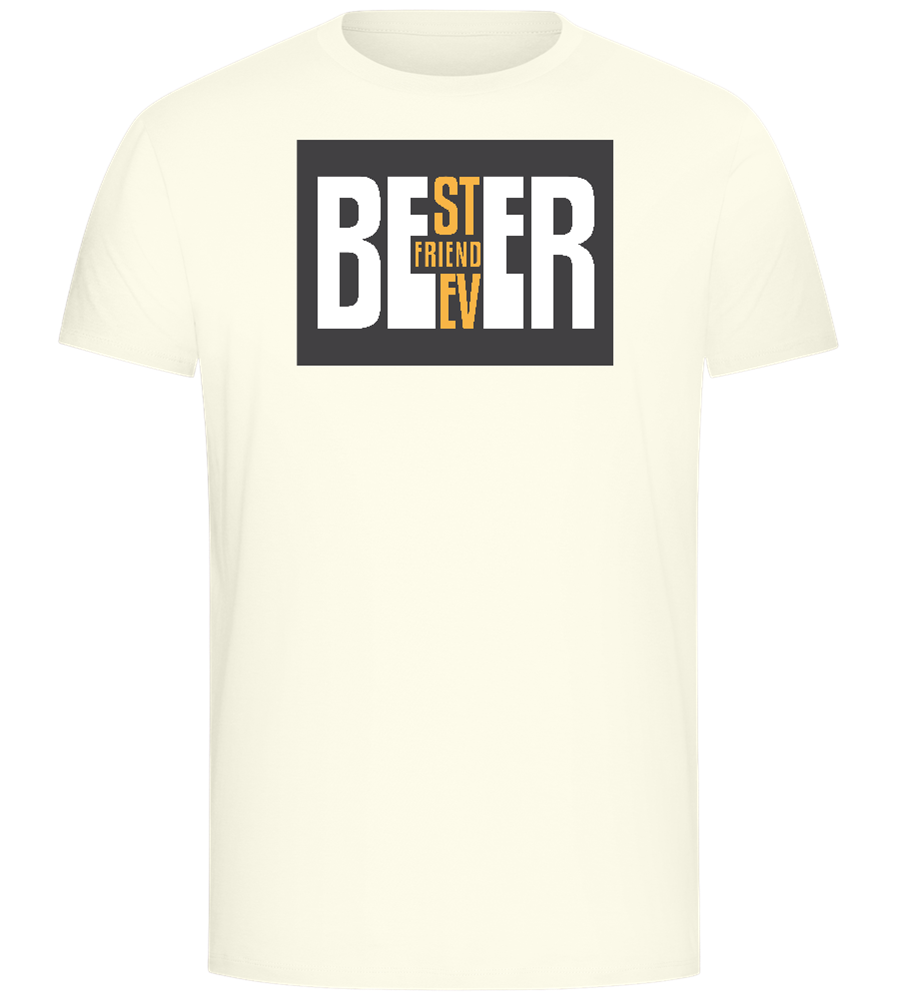 Beer Best Friend Ever Design - Comfort Unisex T-Shirt_ECRU_front