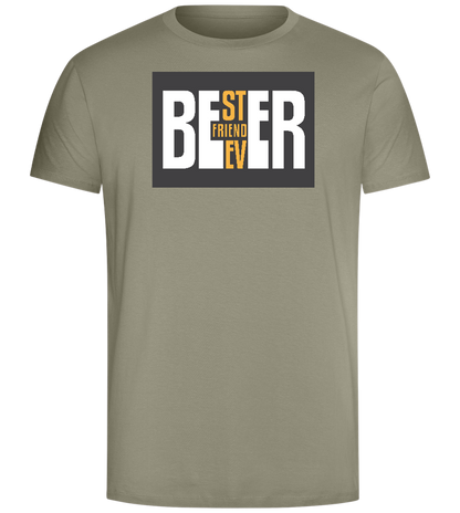 Beer Best Friend Ever Design - Comfort Unisex T-Shirt_KHAKI_front