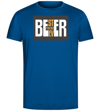 Beer Best Friend Ever Design - Comfort Unisex T-Shirt_ROYAL_front