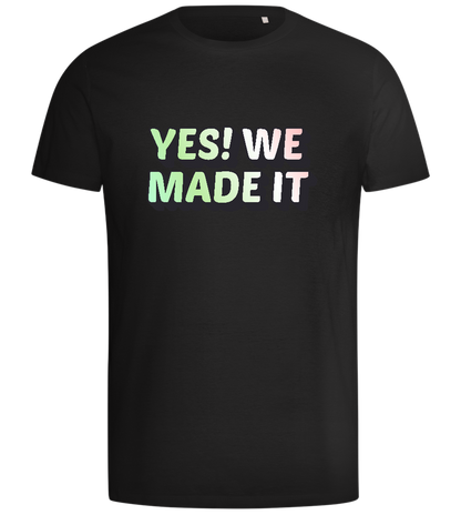 Yes! We Made It Design - Comfort men's t-shirt_DEEP BLACK_front