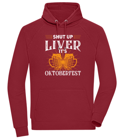 Shut Up Liver It's Oktoberfest Design - Comfort unisex hoodie_BORDEAUX_front