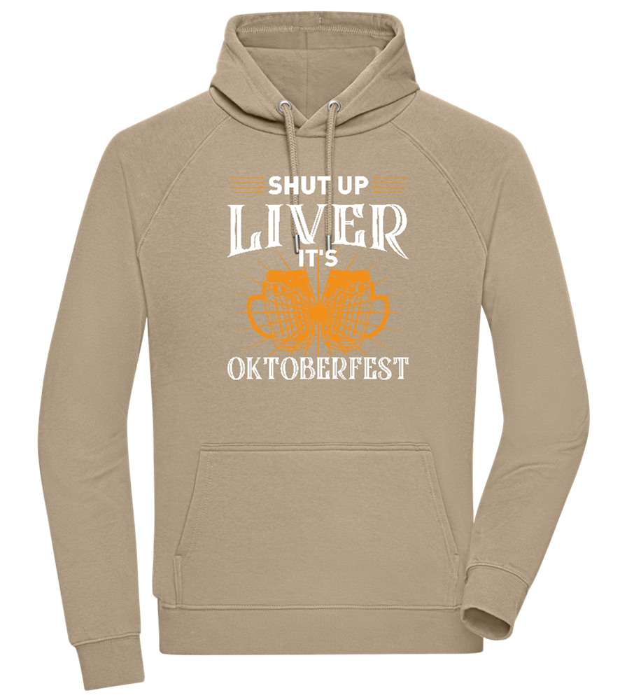 Shut Up Liver It's Oktoberfest Design - Comfort unisex hoodie_KHAKI_front