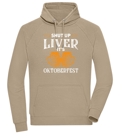 Shut Up Liver It's Oktoberfest Design - Comfort unisex hoodie_KHAKI_front