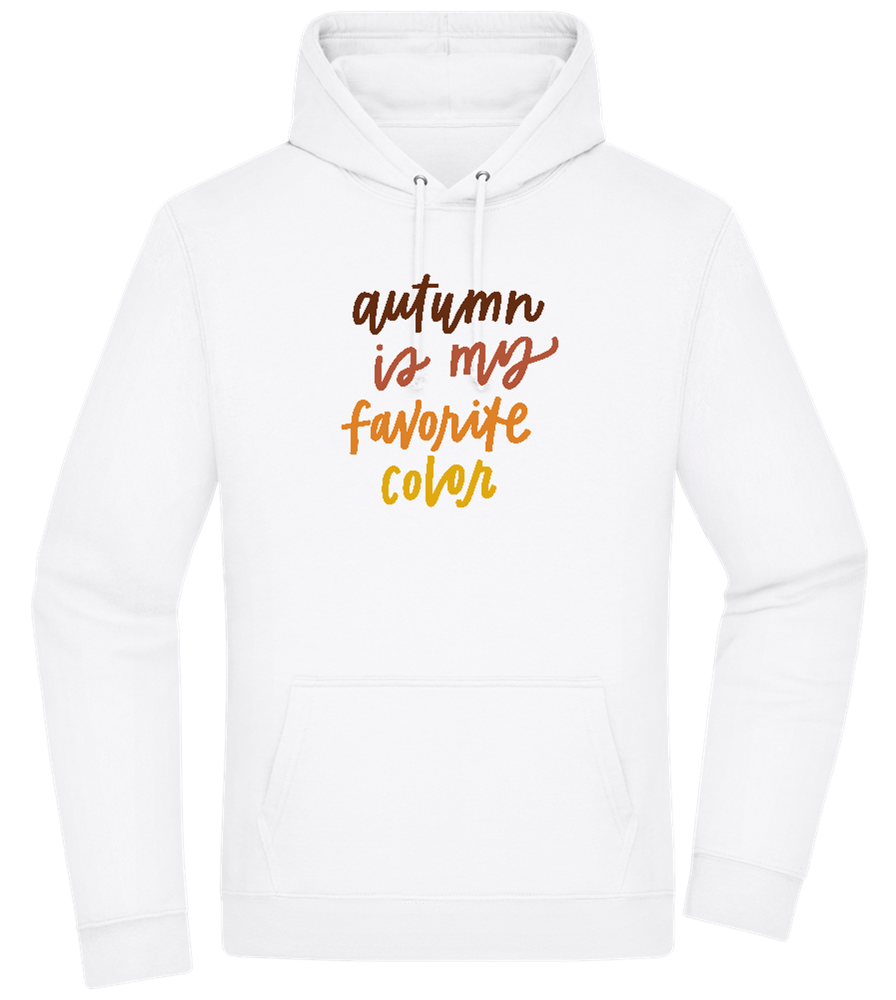 My Favorite Color is Autumn Design - Premium Essential Unisex Hoodie_WHITE_front