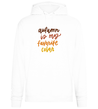 My Favorite Color is Autumn Design - Premium Essential Unisex Hoodie_WHITE_front