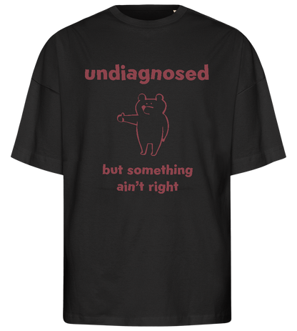 Something Ain't Right Design - Premium men's oversized t-shirt_DEEP BLACK_front