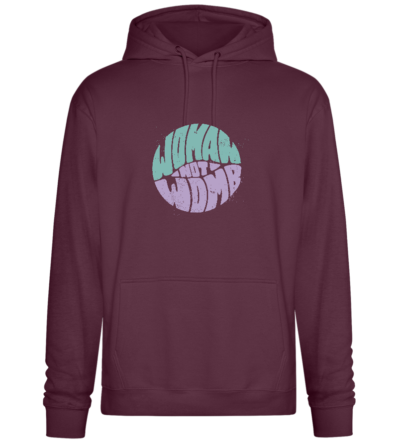 Woman not Womb Design - Premium Essential Unisex Hoodie_BORDEAUX_front