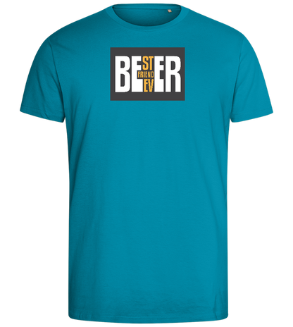 Beer Best Friend Design - Comfort men's fitted t-shirt_TURQUOISE_front