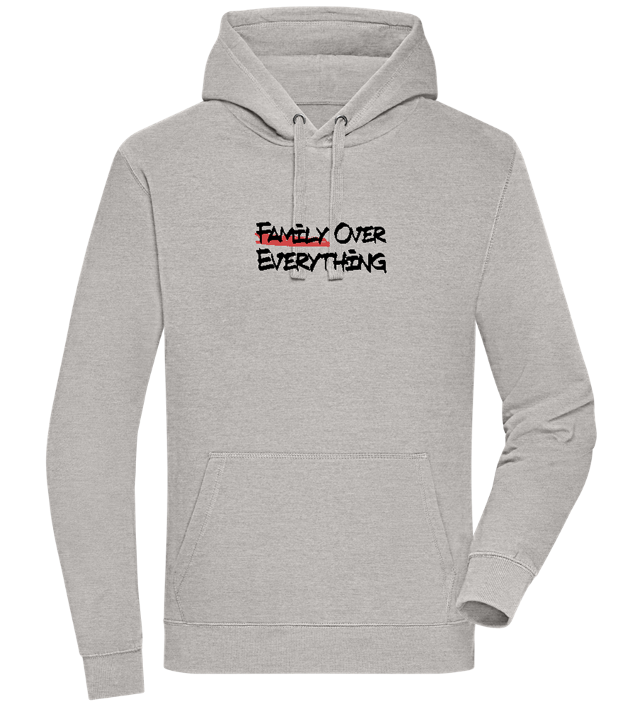 Family over Everything Design - Premium unisex hoodie_ORION GREY II_front