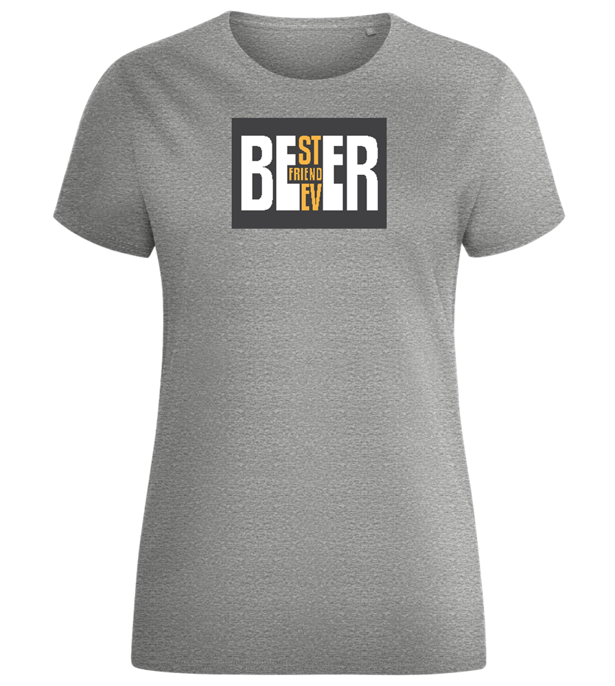 Beer Best Friend Design - Comfort women's fitted t-shirt_ORION GREY_front