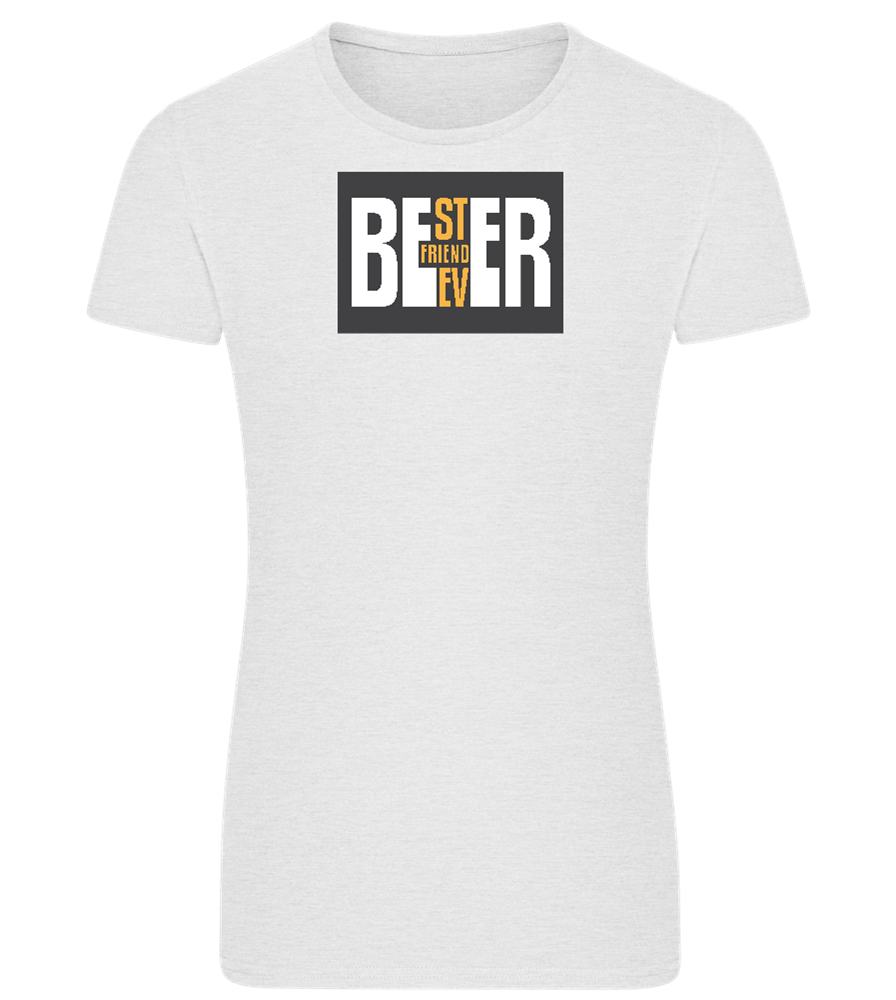 Beer Best Friend Design - Comfort women's fitted t-shirt_VIBRANT WHITE_front