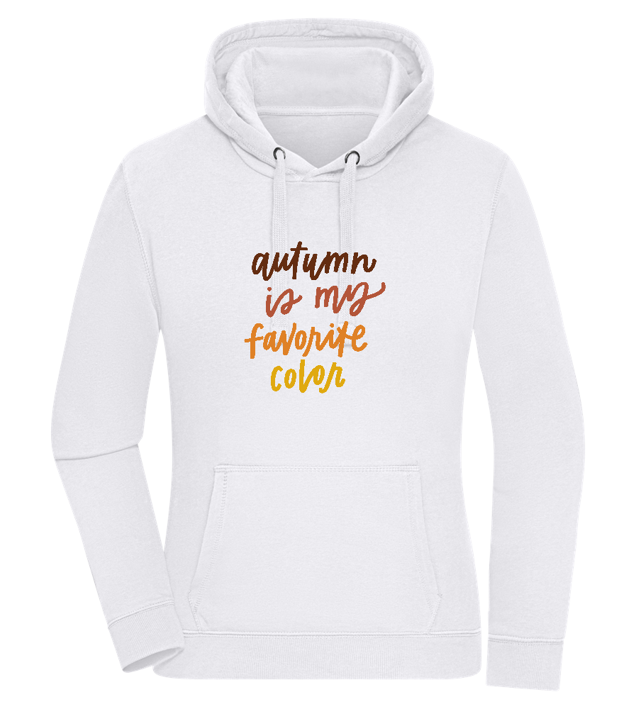 My Favorite Color is Autumn Design - Premium women's hoodie_WHITE_front