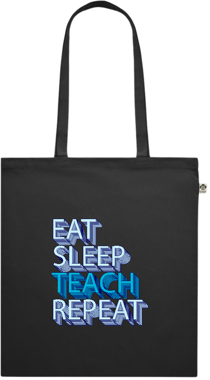 Eat Sleep Teach Repeat Design - Premium colored organic cotton shopping bag_BLACK_front