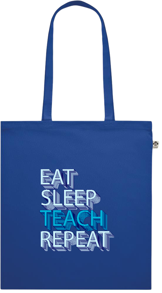 Eat Sleep Teach Repeat Design - Premium colored organic cotton shopping bag_ROYAL BLUE_front