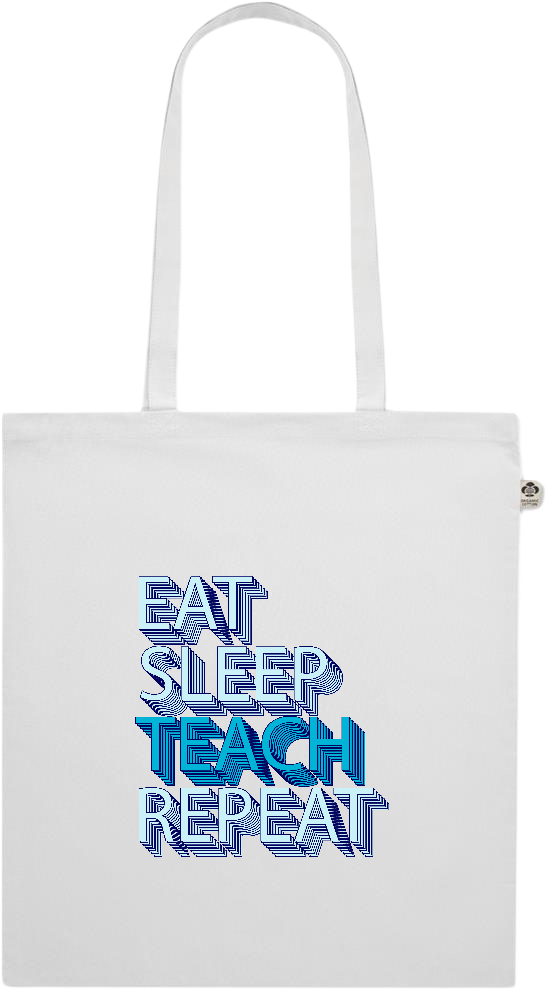 Eat Sleep Teach Repeat Design - Premium colored organic cotton shopping bag_WHITE_front