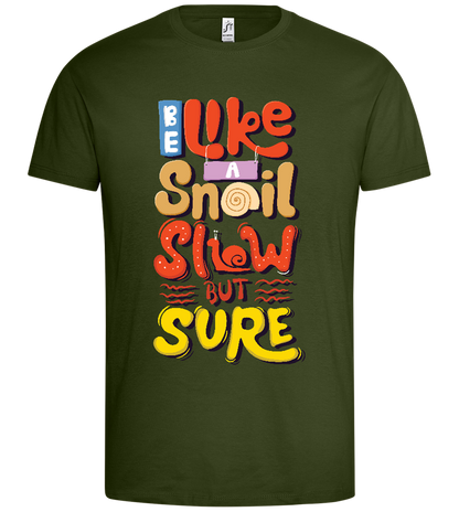 Snail,slow but Sure Design - Premium men's t-shirt_ARMY_front