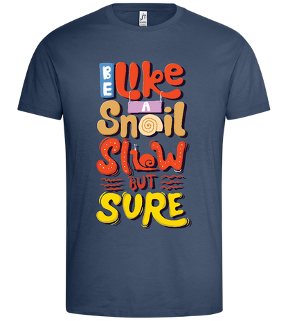 Snail,slow but Sure Design - Premium men's t-shirt_DENIM_front