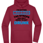 Only Here To Get Drunk Design - Premium Essential Unisex Hoodie_BORDEAUX_front