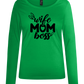 Wife Mom Boss Design - Comfort women's long sleeve t-shirt_MEADOW GREEN_front