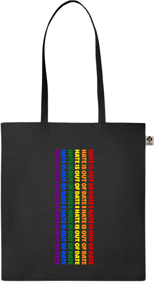 Hate is Out of Date Design - Essential colored organic cotton tote bag_BLACK_front