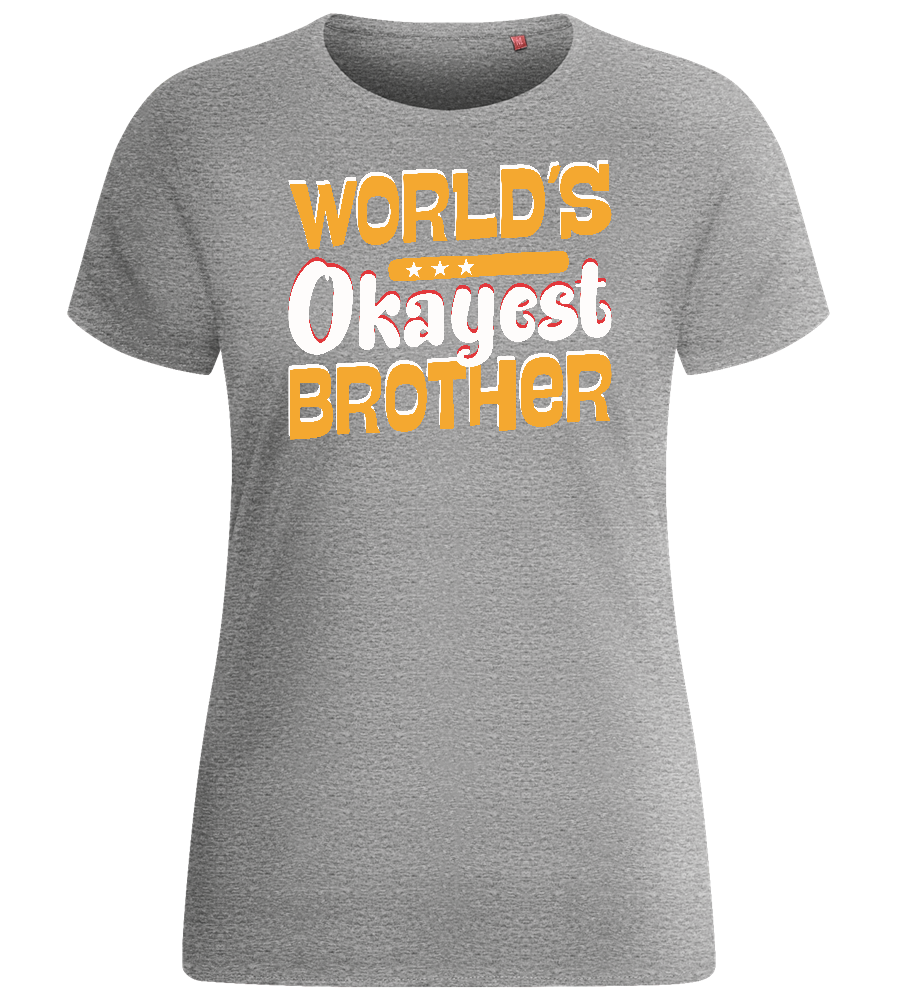 World's Okayest Brother Design - Basic women's fitted t-shirt_ORION GREY_front