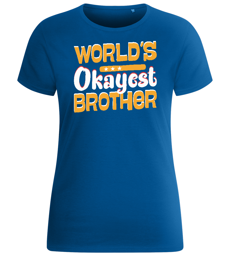 World's Okayest Brother Design - Basic women's fitted t-shirt_ROYAL_front