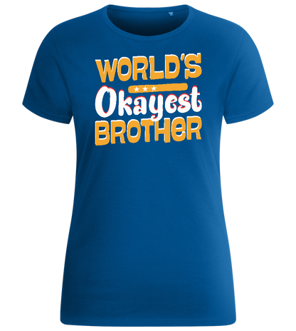 World's Okayest Brother Design - Basic women's fitted t-shirt_ROYAL_front