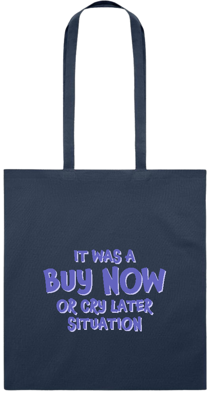 Buy Now Cry Later Design - Premium colored cotton tote bag_FRENCH NAVY_front