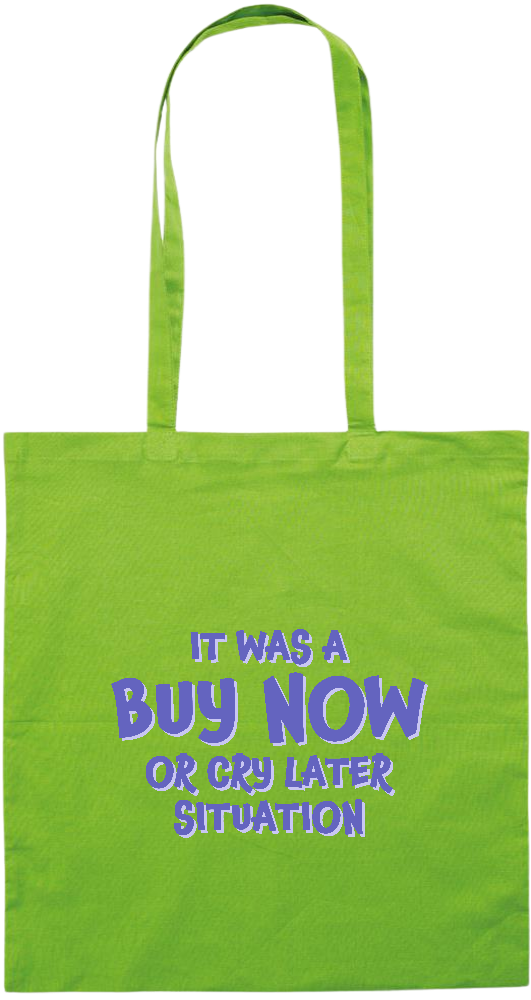 Buy Now Cry Later Design - Premium colored cotton tote bag_LIME_front