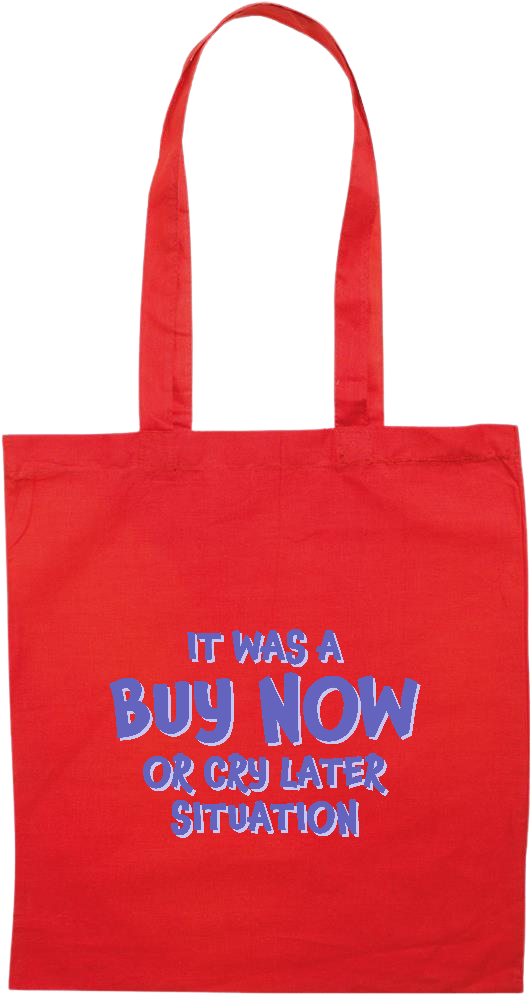 Buy Now Cry Later Design - Premium colored cotton tote bag_RED_front