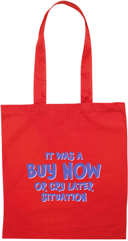 Buy Now Cry Later Design - Premium colored cotton tote bag_RED_front