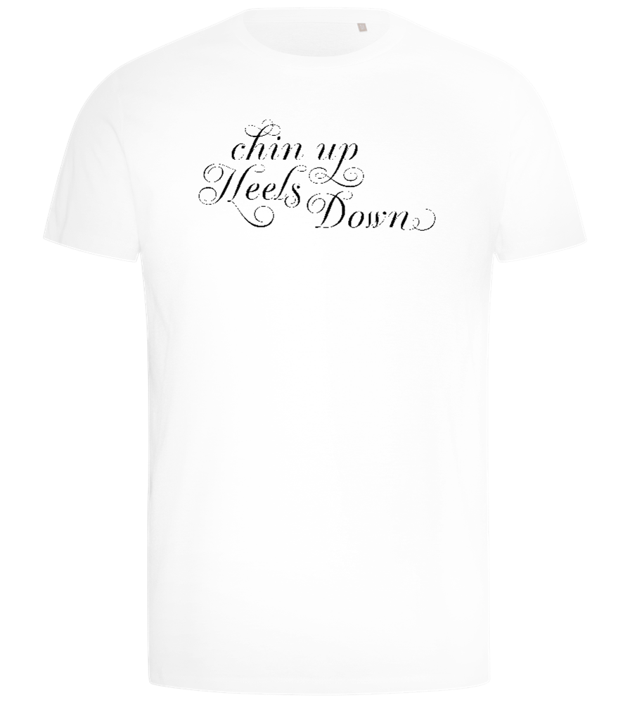 Chin Up Heels Down Design - Comfort men's t-shirt_WHITE_front