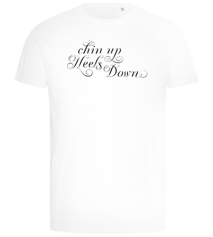 Chin Up Heels Down Design - Comfort men's t-shirt_WHITE_front