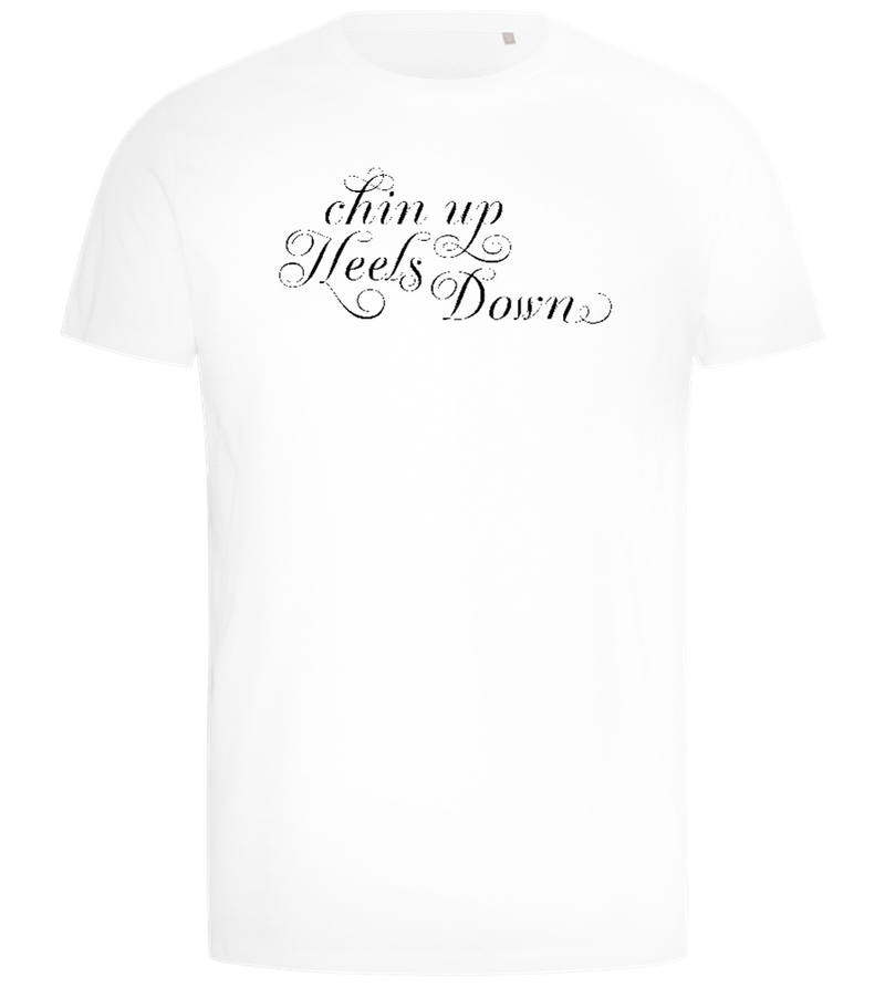 Chin Up Heels Down Design - Comfort men's t-shirt_WHITE_front