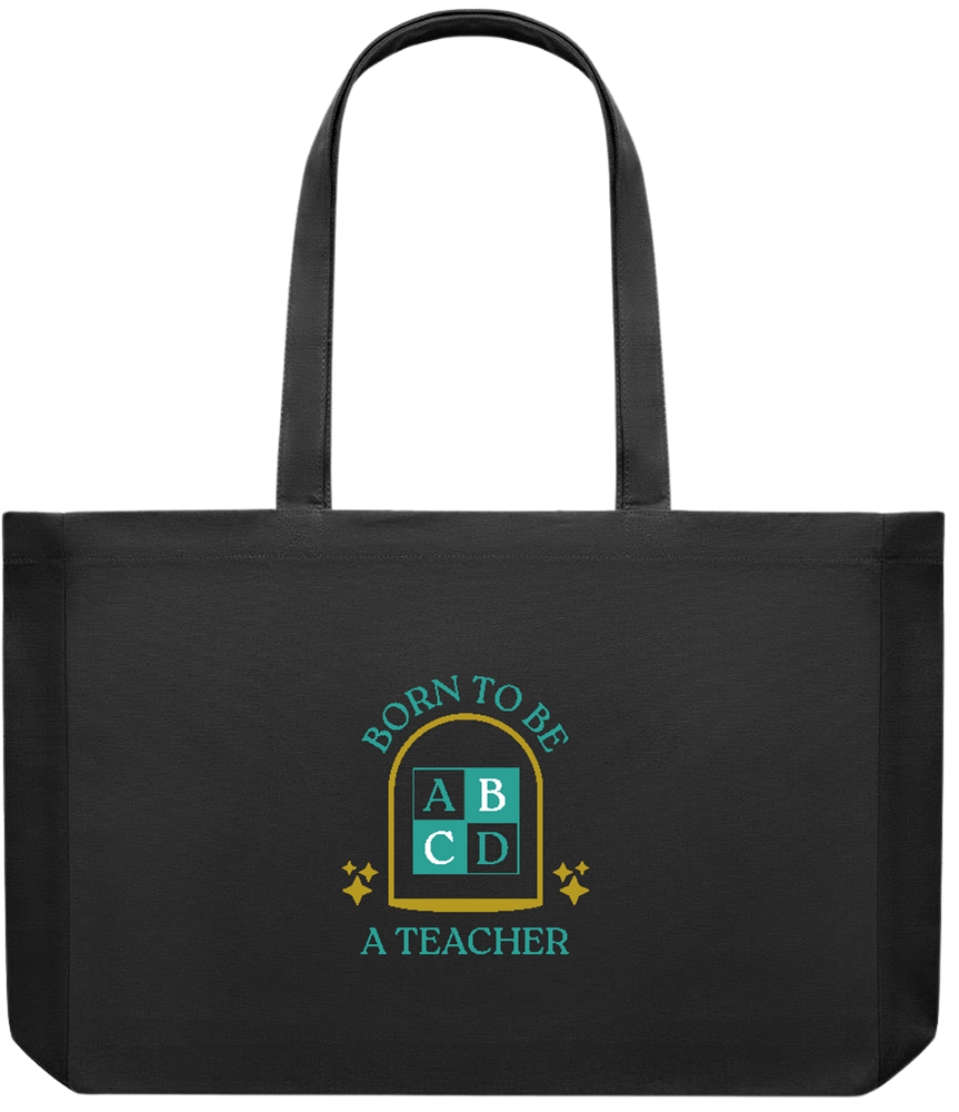 Born to be a Teacher Design - Premium large recycled shopping tote bag_BLACK_front