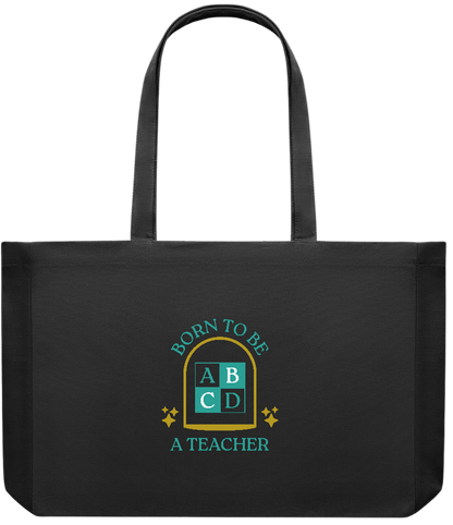 Born to be a Teacher Design - Premium large recycled shopping tote bag_BLACK_front