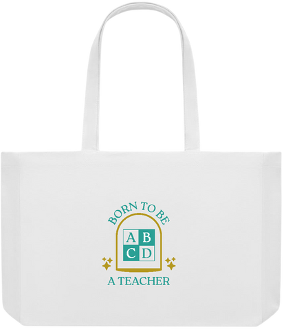 Born to be a Teacher Design - Premium large recycled shopping tote bag_WHITE_front