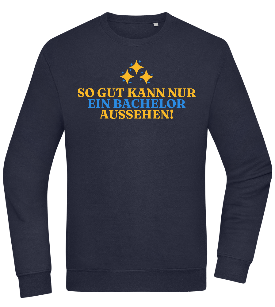 So Gut Kann Nur Ein Bachelor Aussehen Design - Comfort Essential Unisex Sweater_FRENCH NAVY_front