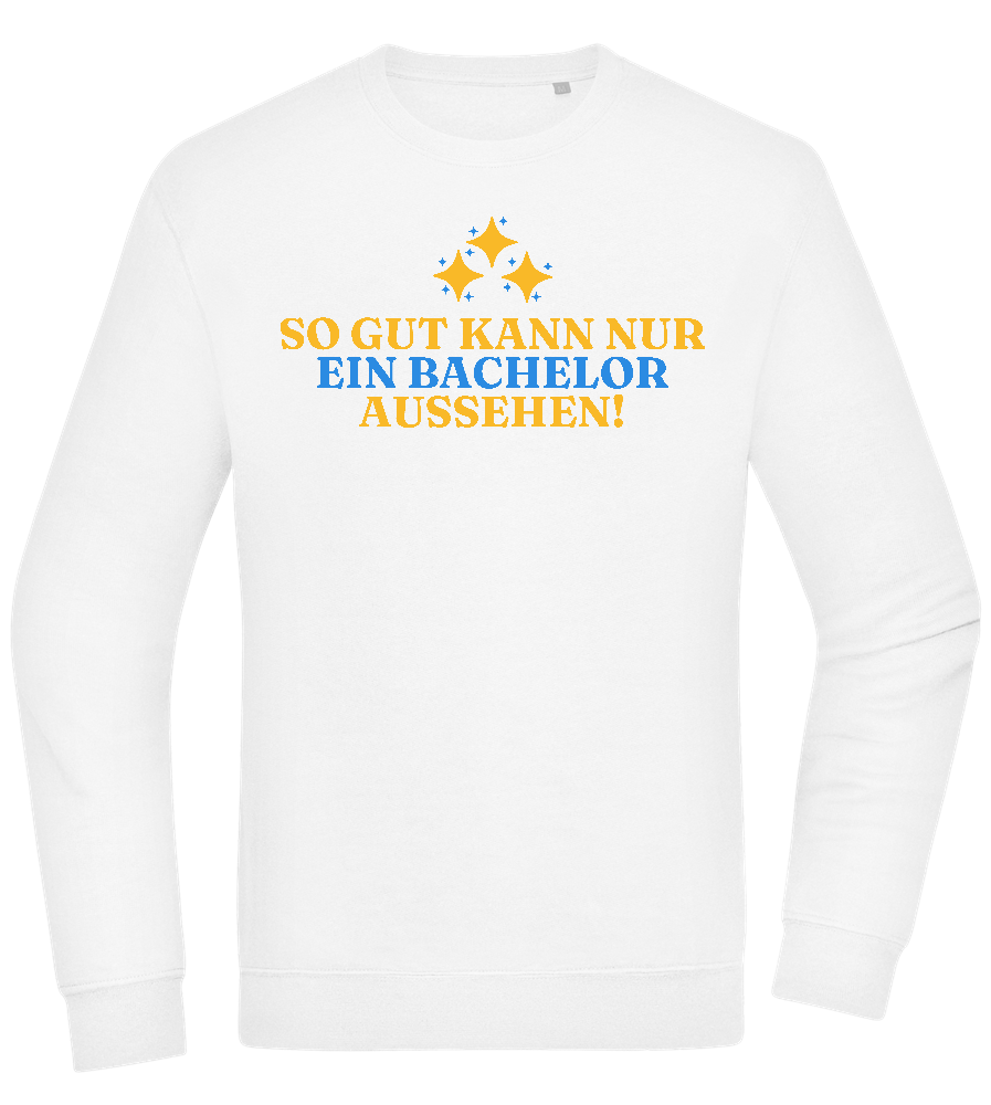 So Gut Kann Nur Ein Bachelor Aussehen Design - Comfort Essential Unisex Sweater_WHITE_front