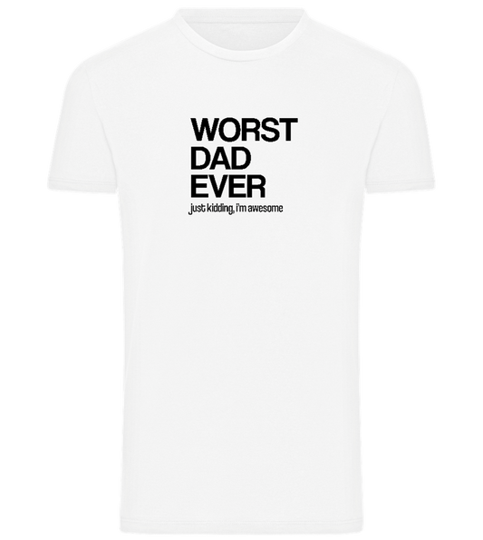 The Worst Dad Ever Design - Comfort men's t-shirt_WHITE_front