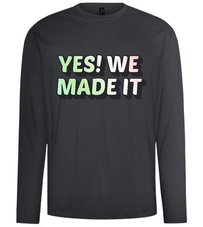 Yes! We Made It Design - Comfort men's long sleeve t-shirt_DARK GRAY_front