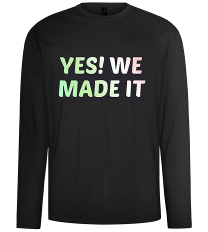 Yes! We Made It Design - Comfort men's long sleeve t-shirt_DEEP BLACK_front