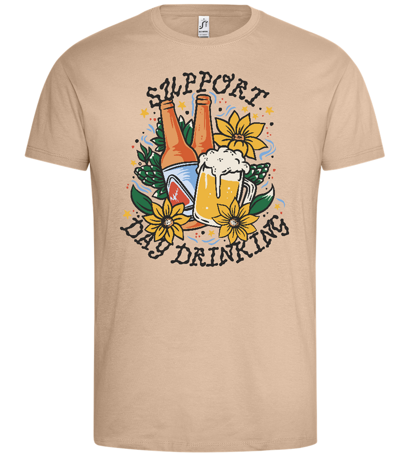 Support Day Drinking Design - Premium men's t-shirt_SAND_front