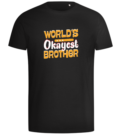 Worlds Okay-est Brother Design - Comfort men's t-shirt_DEEP BLACK_front