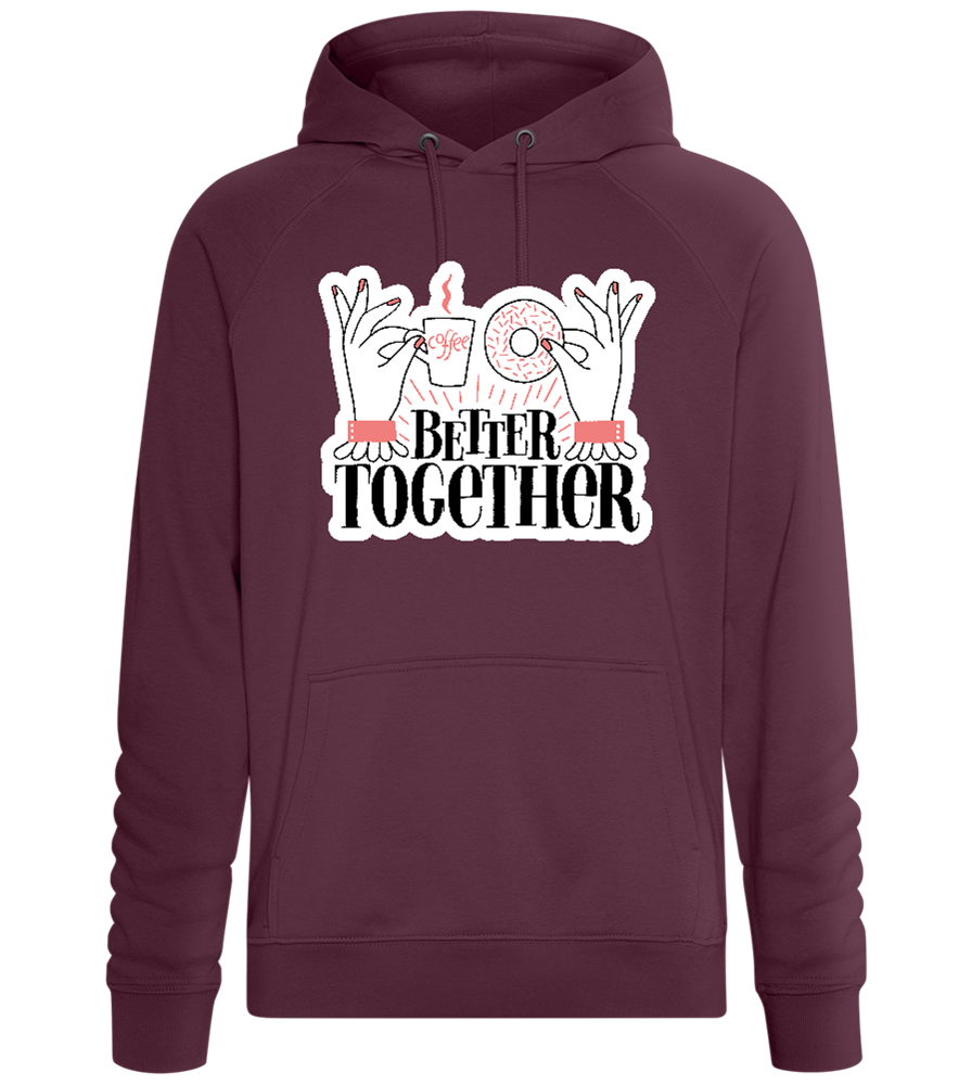 Sweet Better Together Design - Comfort unisex hoodie_BORDEAUX_front