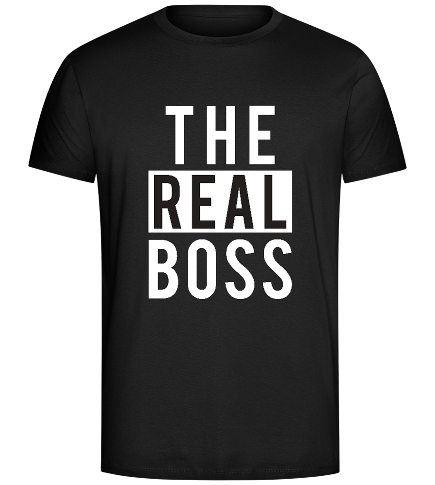 It's the REAL Boss Design - Comfort Unisex T-Shirt_DEEP BLACK_front