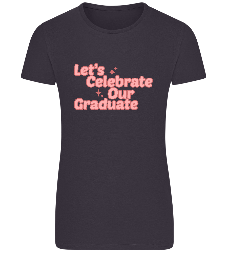 Let's Celebrate Our Graduate Design - Basic women's fitted t-shirt_MOUSE GREY_front