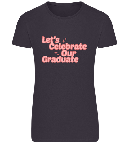 Let's Celebrate Our Graduate Design - Basic women's fitted t-shirt_MOUSE GREY_front