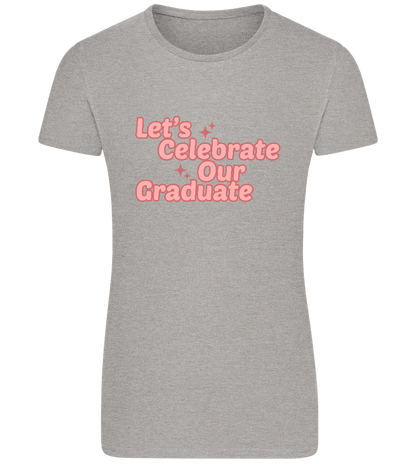 Let's Celebrate Our Graduate Design - Basic women's fitted t-shirt_ORION GREY_front