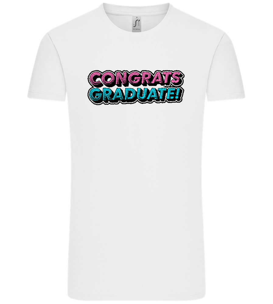 Congrats Graduate Design - Comfort Unisex T-Shirt_WHITE_front